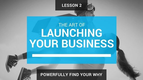 Lesson 2 Powerfully Find Your Why
